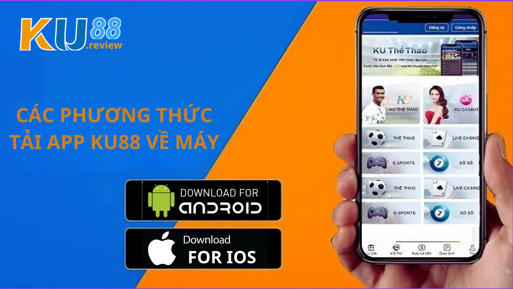 Các phương thức tải và cài đặt app Ku88 về máy